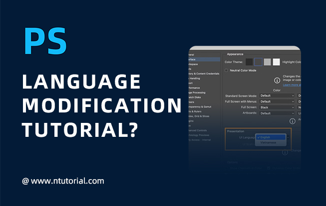 Photoshop language modification tutorial? Detailed tutorial on modifying language in Photoshop